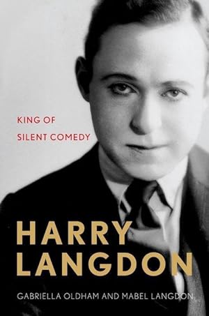 Seller image for Harry Langdon: King of Silent Comedy for sale by moluna