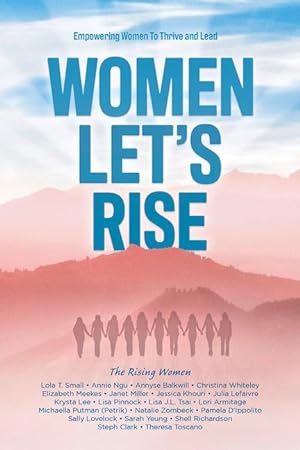 Seller image for Women, Let\ s Rise: Empowering Women to Thrive and Lead for sale by moluna