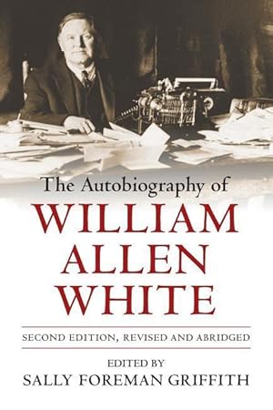 Image du vendeur pour The Autobiography of William Allen White mis en vente par moluna