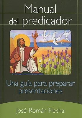 Bild des Verkufers fr Manual del Predicador: Una Guia Para Preparar Presentaciones zum Verkauf von moluna