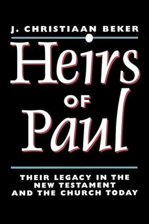 Bild des Verkufers fr Heirs of Paul: Their Legacy in the New Testament and the Church Today zum Verkauf von moluna