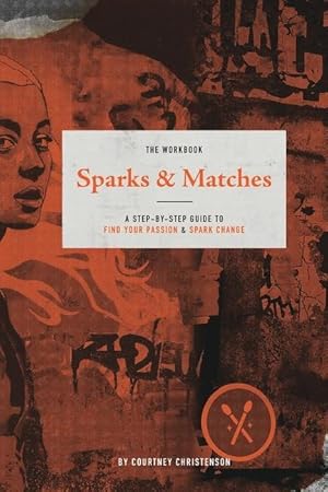 Bild des Verkufers fr Sparks and Matches: The Workbook zum Verkauf von moluna