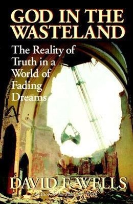 Bild des Verkufers fr God in the Wasteland: The Reality of Truth in a World of Fading Dreams zum Verkauf von moluna