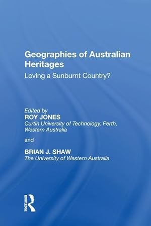 Immagine del venditore per Jones, R: Geographies of Australian Heritages venduto da moluna