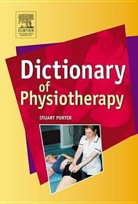 Bild des Verkufers fr Porter, S: Dictionary of Physiotherapy zum Verkauf von moluna