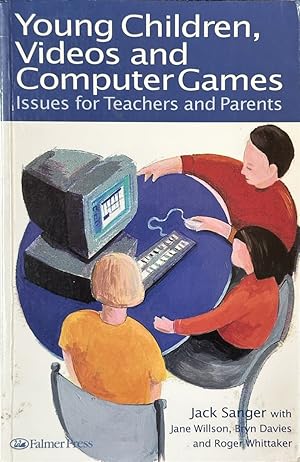 Bild des Verkufers fr Young Children, Videos and Computer Games - Issues for Teachers and Parents zum Verkauf von Dr.Bookman - Books Packaged in Cardboard
