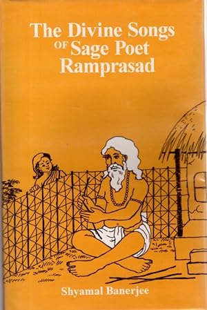 Seller image for THE DIVINE SONGS OF SAGE POET RAMPRASAD for sale by By The Way Books