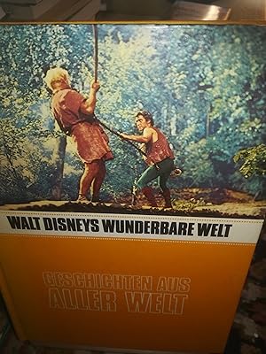 Bild des Verkufers fr Walt Disneys wunderbare Welt, Geschichten aus aller Welt zum Verkauf von Verlag Robert Richter