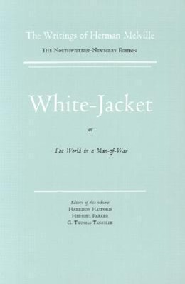 Imagen del vendedor de White Jacket, or the World in a Man-Of-War: Volume Five, Scholarly Edition a la venta por moluna