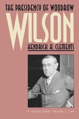 Bild des Verkufers fr Presidency of Woodrow Wilson zum Verkauf von moluna
