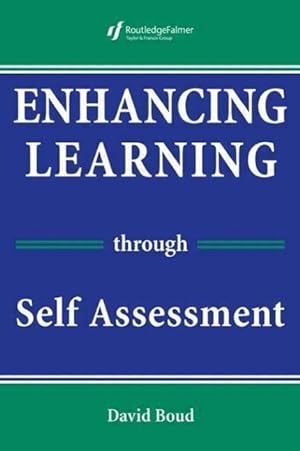 Bild des Verkufers fr Boud, D: Enhancing Learning Through Self-assessment zum Verkauf von moluna