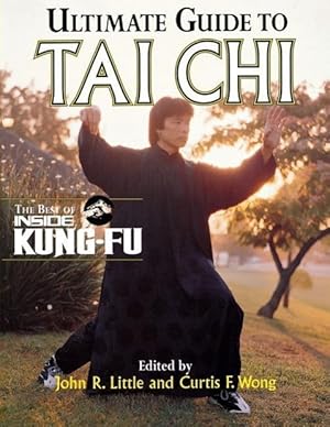 Bild des Verkufers fr Ultimate Guide to Tai Chi: The Best of Inside Kung-Fu zum Verkauf von moluna