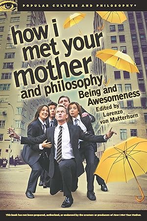 Bild des Verkufers fr How I Met Your Mother and Philosophy zum Verkauf von moluna