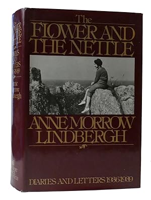 Seller image for THE FLOWER AND THE NETTLE: DIARIES AND LETTERS OF ANNE MORROW LINDBERGH, 1936-1939 for sale by Rare Book Cellar