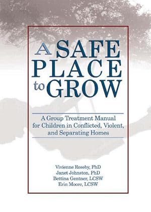 Bild des Verkufers fr Roseby, V: A Safe Place to Grow zum Verkauf von moluna