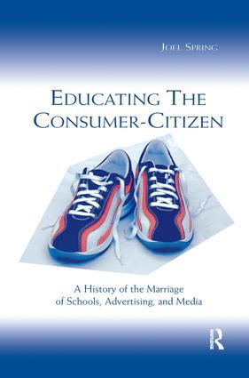 Immagine del venditore per Spring, J: Educating the Consumer-citizen venduto da moluna