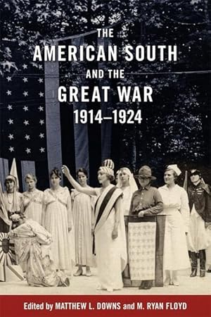 Imagen del vendedor de The American South and the Great War, 1914-1924 a la venta por moluna