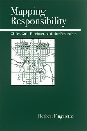 Bild des Verkufers fr Mapping Responsibility: Explorations in Mind, Law, Myth, and Culture zum Verkauf von moluna