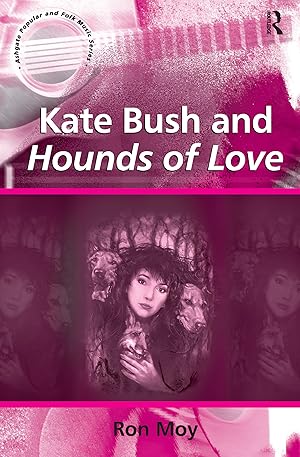 Seller image for Moy, R: Kate Bush and Hounds of Love for sale by moluna