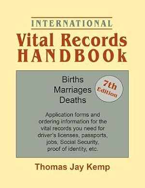 Bild des Verkufers fr International Vital Records Handbook. 7th Edition: Births, Marriages, Deaths: Application forms and ordering information for the vital records you nee zum Verkauf von moluna