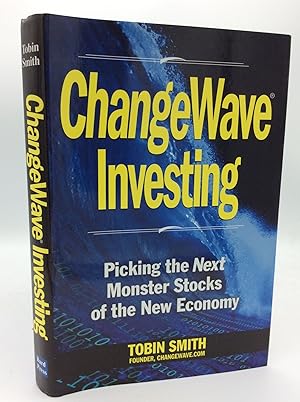 Seller image for CHANGEWAVE INVESTING: Picking the Next Monster Stocks of the New Economy for sale by Kubik Fine Books Ltd., ABAA