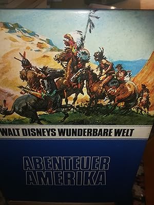 Bild des Verkufers fr Walt Disneys wunderbare Welt, Abenteuer Amerika zum Verkauf von Verlag Robert Richter