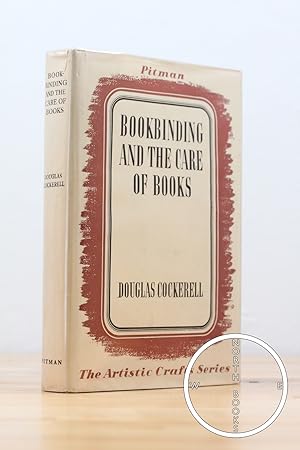 Bookbinding, and the Care of Books: A Text-Book for Book-Binders and Librarians