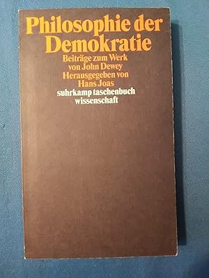 Image du vendeur pour Philosophie der Demokratie : Beitrge zum Werk von John Dewey. hrsg. von Hans Joas / Suhrkamp-Taschenbuch Wissenschaft ; 1485 mis en vente par Antiquariat BehnkeBuch