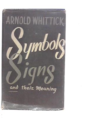 Bild des Verkufers fr Symbols, Signs and Their Meaning zum Verkauf von World of Rare Books