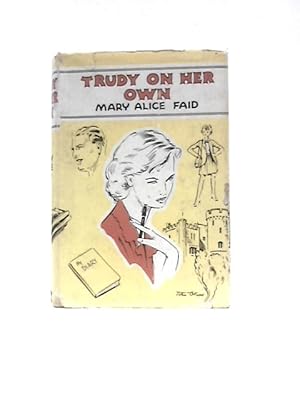 Image du vendeur pour Trudy on Her Own mis en vente par World of Rare Books