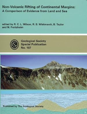 Bild des Verkufers fr Non-volcanic Rifting of Continental Margins: A Comparison of Evidence from Land and Sea (Geological Society Special Publication Number 187) zum Verkauf von WeBuyBooks