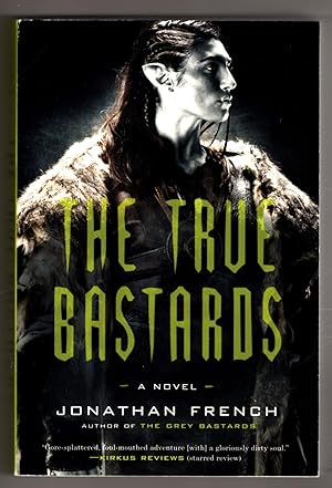 The True Bastards: A Novel (The Lot Lands)