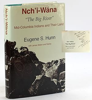 Nch'I-Wana, the Big River: Mid-Columbia Indians and Their Land