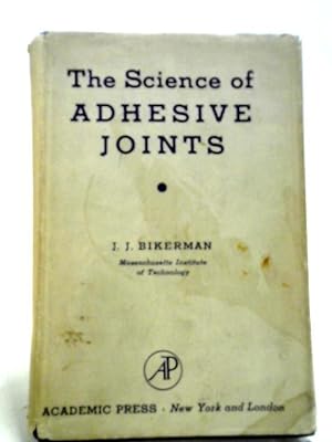Seller image for The Science of Adhesive Joints for sale by World of Rare Books