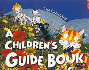 Seller image for The Eden Trail (A Children's Guide) (Eden Project) for sale by WeBuyBooks