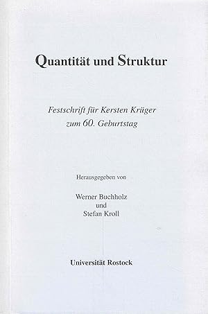 Imagen del vendedor de Quantitt und Struktur : Festschrift fr Kersten Krger zum 60. Geburtstag. a la venta por Antiquariat Bernhardt
