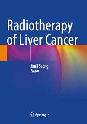 Imagen del vendedor de Radiotherapy of Liver Cancer a la venta por BuchWeltWeit Ludwig Meier e.K.