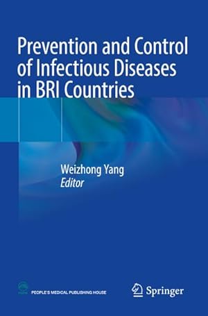 Seller image for Prevention and Control of Infectious Diseases in BRI Countries for sale by BuchWeltWeit Ludwig Meier e.K.