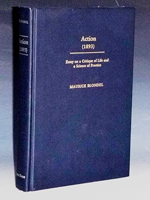 Action (1893): Essay on a Critique of Life and a Science of Practice