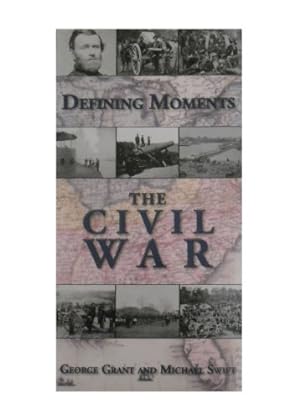 Seller image for DEFINING MOMENTS: THE CIVIL WAR for sale by WeBuyBooks