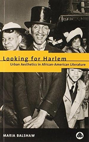 Seller image for Looking for Harlem: Urban Aesthetics in African-American Literature for sale by WeBuyBooks