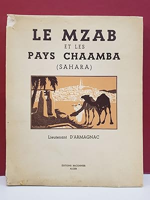 Imagen del vendedor de Le Mzab et les Pays Chaamba (Sahara) a la venta por Moe's Books