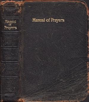 A Manual of Prayers For the Use of The Catholic Laity Prepared and Enjoined By Order of the Third...