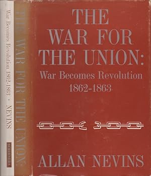 Bild des Verkufers fr The War For the Union: War Becomes Revolution 1862-1863. Volume II zum Verkauf von Americana Books, ABAA
