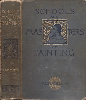 Schools and Masters of Painting With An Appendix On The Principal Galleries of Europe