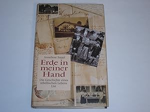 Seller image for Erde in meiner Hand. Die Geschichte eines rebellischen Lebens. for sale by Der-Philo-soph
