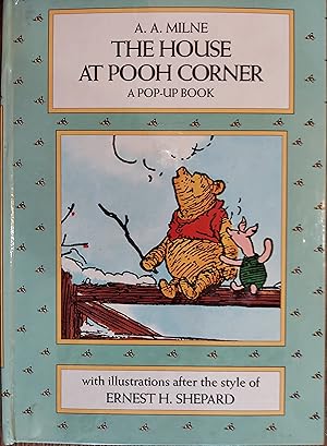 The House at Pooh Corner (A Pop-up Book)