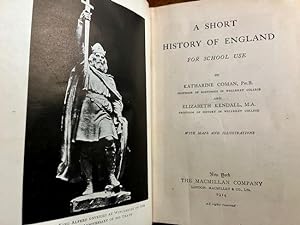 A Short History of England for School Use With Maps and Illustrations