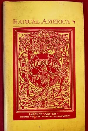 Seller image for Radical America. Volume 5, Number 3, May - June 1971. Special Issue "Solidarity of Labour" for sale by Plurabelle Books Ltd