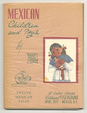 Imagen del vendedor de Twelve Tales About Mexican Children and Their Toys a la venta por Between the Covers-Rare Books, Inc. ABAA